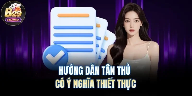 Hướng dẫn tân thủ có ý nghĩa thiết thực