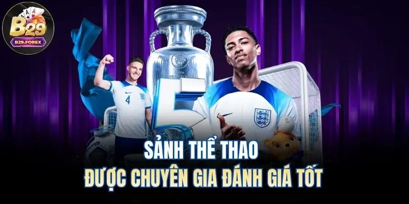 Sảnh thể thao được chuyên gia đánh giá tốt